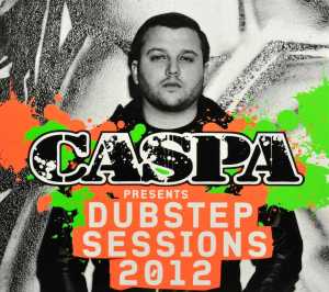 Caspa – Caspa Presents the Dubstep Sessions