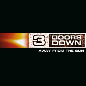 3 Doors Down – Away From the Sun