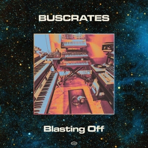 Buscrates – Blasting Off