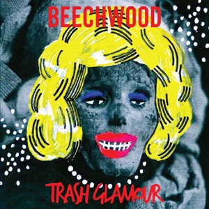 Beechwood – Trash Glamour