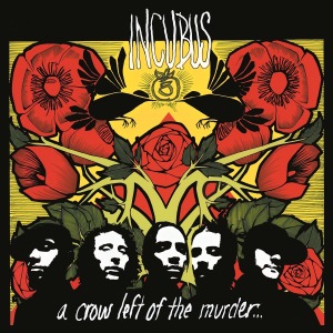 Incubus – A Crow Left of the Murder