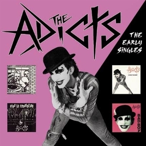 Adicts – Early Singles