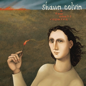Colvin, Shawn – A Few Small Repairs