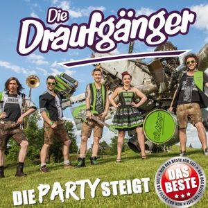 Die Draufganger – Die Party Steigt