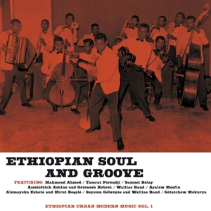 Various – Ethiopian Urban Modern Music Vol.1: Ethiopian Soul and Groove