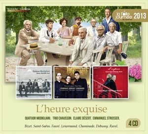 Quatuor Modigliani & Trio Chausson & Claire Desert & Emmanuel Strosser – L'heure Exquise