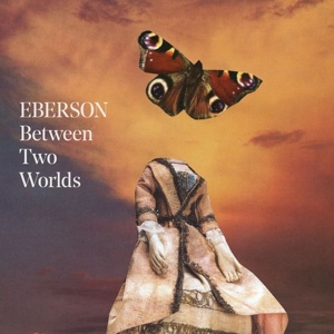 Eberson – Between Two Worlds