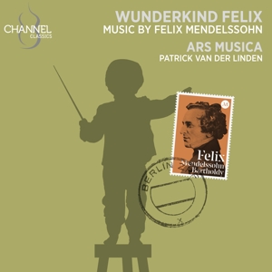 Ars Musica – Mendelssohn: Wunderkind Felix