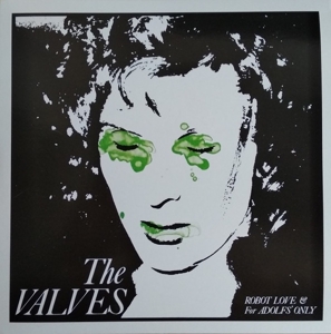Valves, the – 7-Robot Love/For Adolfs' Only
