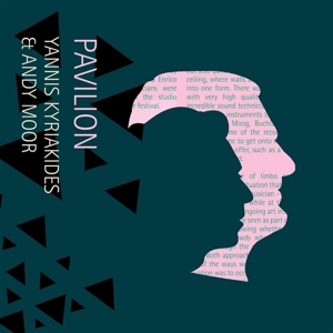 Moor, Andy/Yannis Kyriakides – Pavilion