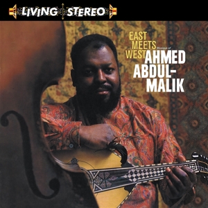Abdul-Malik, Ahmed – East Meets West