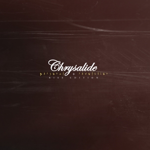 Chrysalide – Personal Revolution