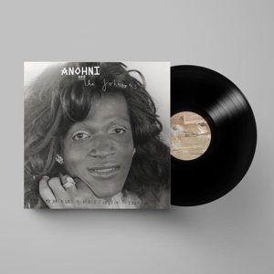 Anohni & the Johnsons – My Back Was a Bridge For You To Cross