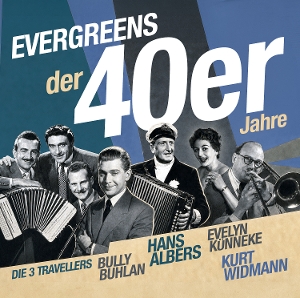 V/A – Evergreens Der 40er Jahre