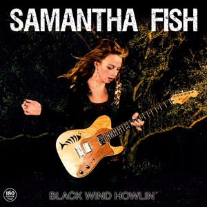 Fish, Samantha – Black Wind Howlin'