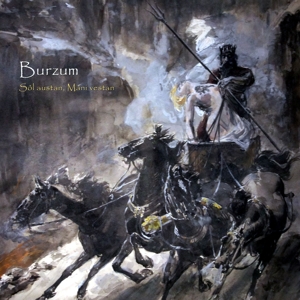 Burzum – Sol Austan, Mani Vestan