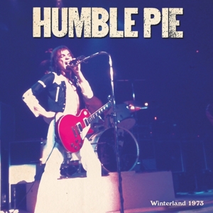 Humble Pie – Winterland 1973