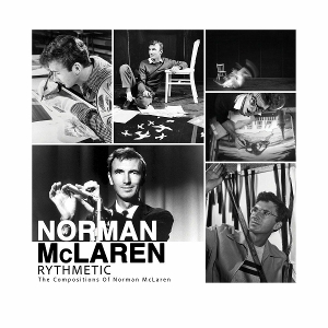 McLaren, Norman – Rythmetic: the Compositions of Norman McLaren
