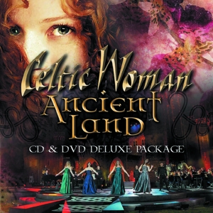 Celtic Woman – Ancient Land