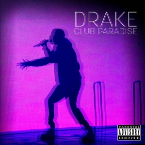 Drake – Club Paradise