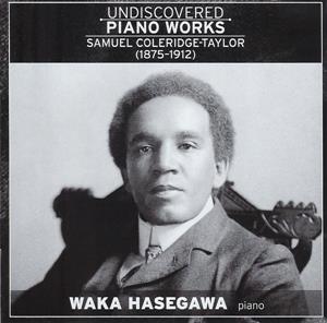 Coleridge-Taylor, Samuel – Undiscovered Piano Works