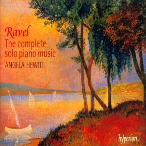 Hewitt, Angela – Ravel: the Complete Solo Piano Music