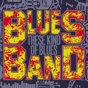 Blues Band – These Kind of Blues
