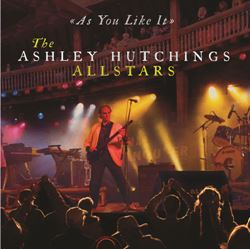 Ashley Hutchings All Stars – As You Like It