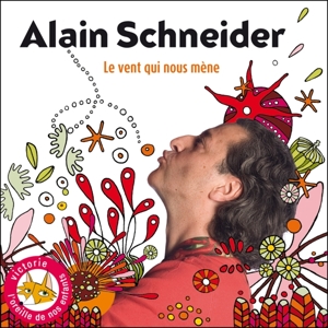 Schneider, Alain – Le Vent Qui Nous M'ne