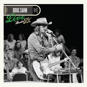Sahm, Doug – Live From Austin, Tx