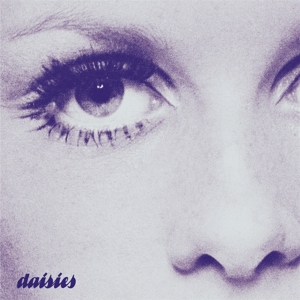 Daisies – What Are You Waiting For?