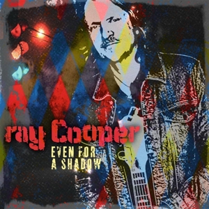 Cooper, Ray – Even For a Shadow