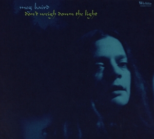 Baird, Meg – Don't Weigh Down the Light