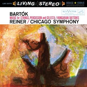 Reiner, Fritz & Chicago Symphony Orchestra – Bartok: Music For Strings, Percussion and Celesta / Hungarian Sketches