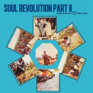 Bob Marley & the Wailers – Soul Revolution Part 2