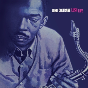 Coltrane, John – Lush Life