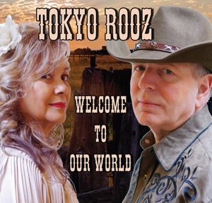 Tokyo Rooz – Welcome To Our World
