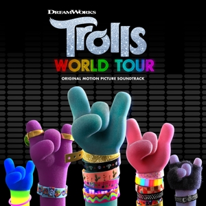 Various – Trolls World Tour (Original Motion Picture Soundtrack)