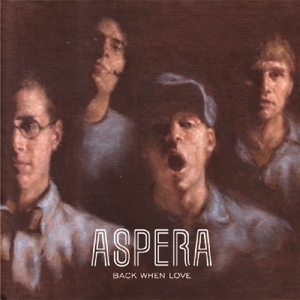 Aspera – Back When Love