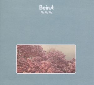 Beirut – No No No