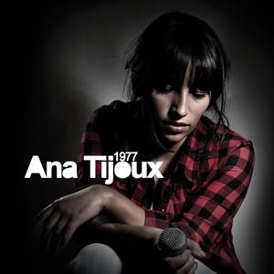 Tijoux, Ana – 1977