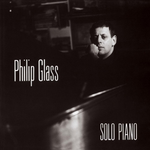 Glass, Philip – Solo Piano