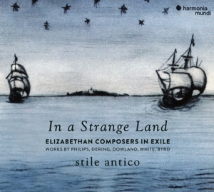 Stile Antico – In a Strange Land