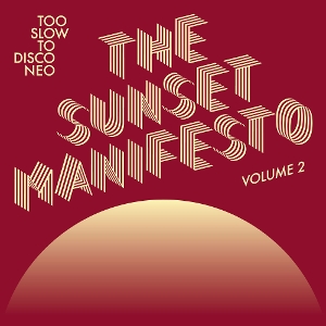 V/A – The Sunset Manifesto Volume 2
