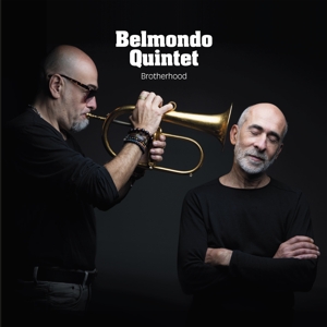 Belmondo Quintet – Brotherhood
