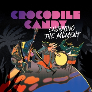 Crocodile Candy – Enjoying the Moment