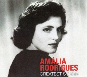 Rodrigues, Amalia – Greatest Songs