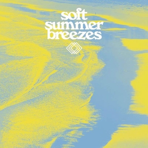 V/A – Soft Summer Breezes
