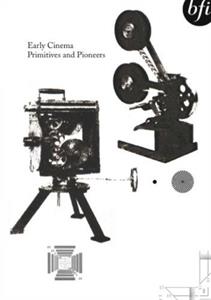 Movie – Early Cinema: Primitives and Pioneers
