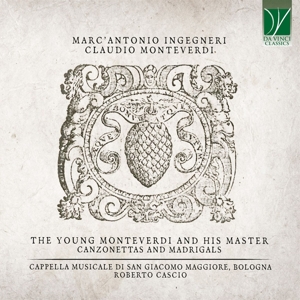 Capella Musicale Di San Giacomo Maggiore & Reberto – The Young Monteverdi and His Master